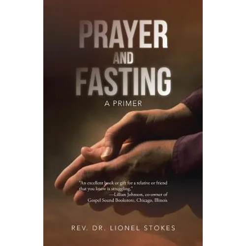 Prayer and Fasting: A Primer