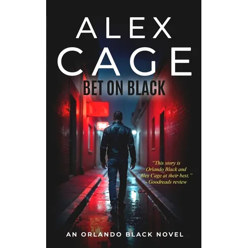 Bet On Black: An Orlando Black Novel (Book 3)