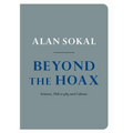 Beyond the Hoax: Science, Philosophy and Culture