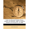 Line of Descent from Hugh Drury, of Boston, 1640, to Edwin Drury of Wilmette, in 1880