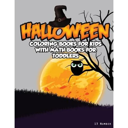 Halloween Coloring Books For Kids: With Math Books For Toddlers