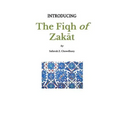 Introducing the Fiqh of Zakat: Basic Rulings and Outlines