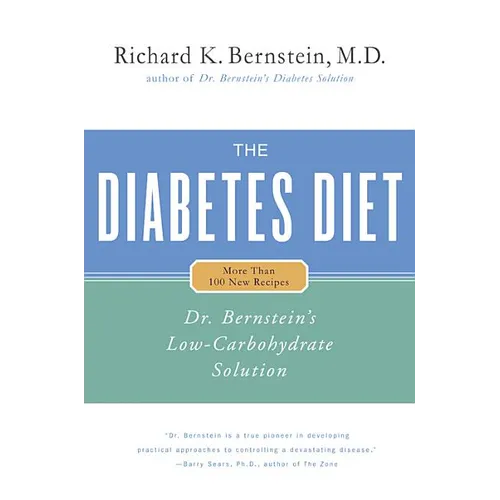 The Diabetes Diet: Dr. Bernstein's Low-Carbohydrate Solution
