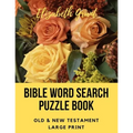 Bible Word Search Puzzle Book: Old & New Testament / 72 Large Print Puzzles