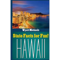 State Facts for Fun! Hawaii