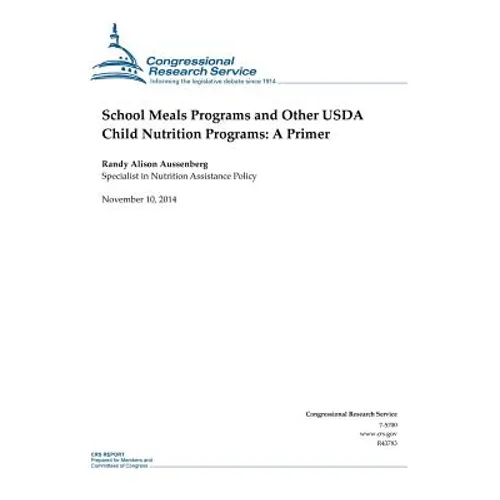 School Meals Programs and Other USDA Child Nutrition Programs: A Primer