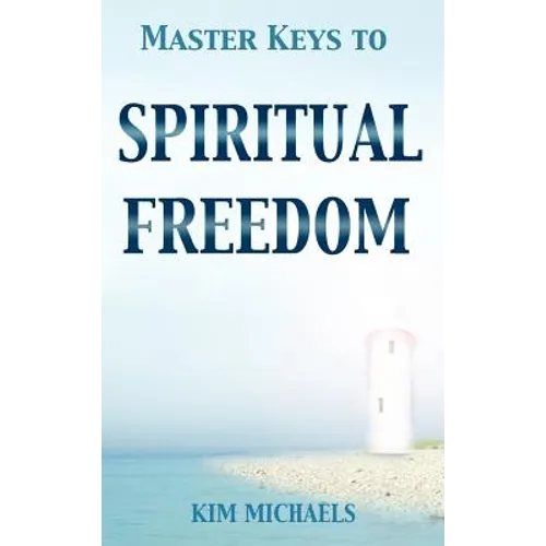 Master Keys to Spiritual Freedom