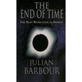 The End of Time: The Next Revolution in Physics