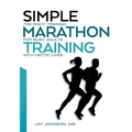 Simple Marathon Training: The Right Training For Busy Adults With Hectic Lives