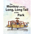 The Monkey with the Long, Long Tail at the Park