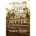 Two Spoons of Bitter: A story of love, betrayal and redemption