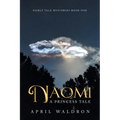 Naomi: A Princess Tale