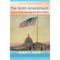 The Ninth Amendment: Key to Understanding the Bill of Rights