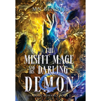 The Misfit Mage and His Darling Demon