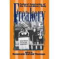 Freakery: Cultural Spectacles of the Extraordinary Body