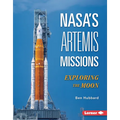 Nasa's Artemis Missions: Exploring the Moon