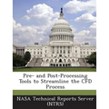 Pre- And Post-Processing Tools to Streamline the Cfd Process
