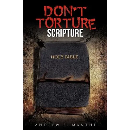 Don't Torture Scripture