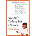 Age Ain't Nothing but a Number: Black Women Explore Midlife