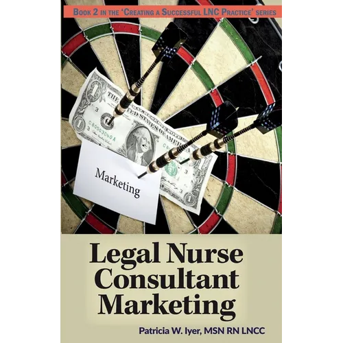 Legal Nurse Consultant Marketing