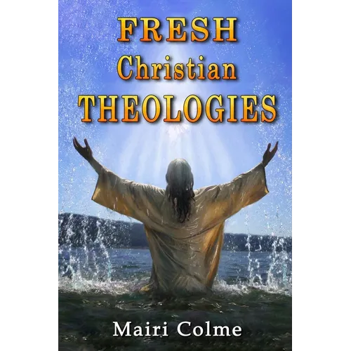 Fresh Christian Theologies