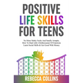 Positive Life Skills For Teens