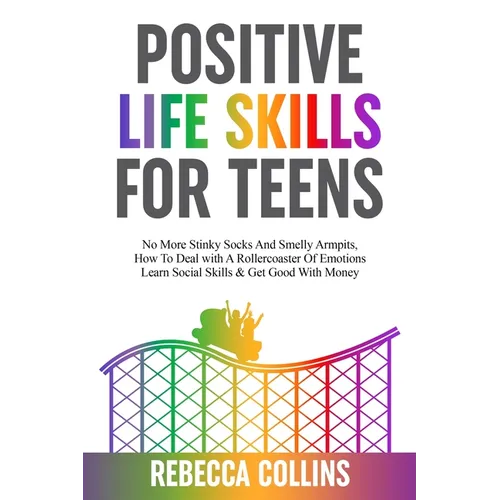 Positive Life Skills For Teens
