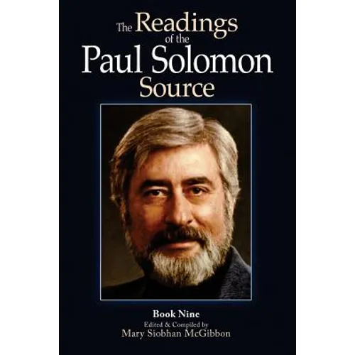 The Readings of the Paul Solomon Source Book 9