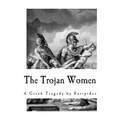 The Trojan Women