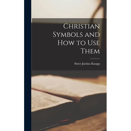 Christian Symbols and How to Use Them