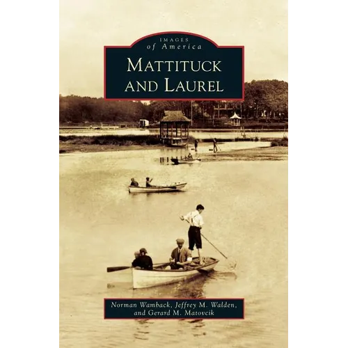 Mattituck and Laurel