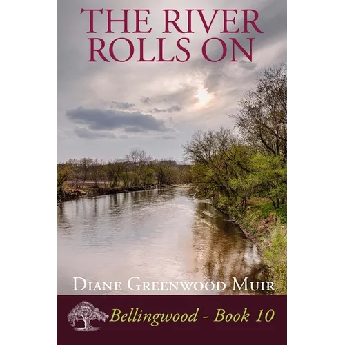 The River Rolls On