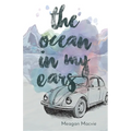 The Ocean in My Ears