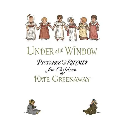Under the Window: Pictures & Rhymes for Children