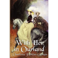 With Her in Ourland: The Sequel to Herland