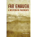 Far Enough: A Western in Fragments