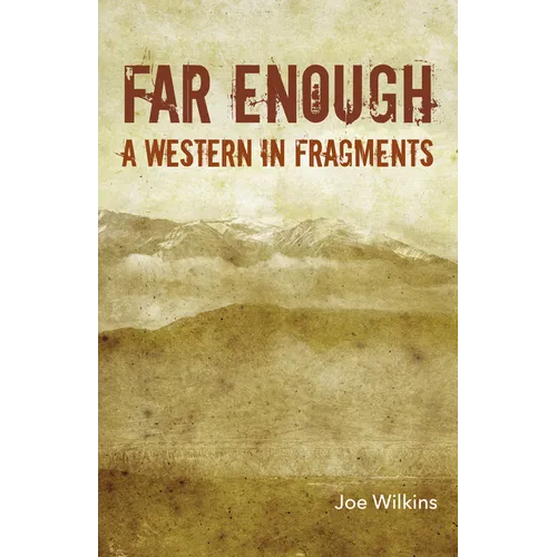 Far Enough: A Western in Fragments