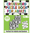 Crossword Puzzle Book For Adults: Quick Daily 80 Fun and Relaxing Crossword Puzzles Book For Adult Puzzle Fans