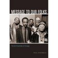 Message to Our Folks: The Art Ensemble of Chicago