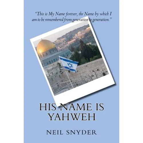 His Name is Yahweh
