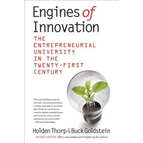 Engines of Innovation: The Entrepreneurial University in the Twenty-First Century