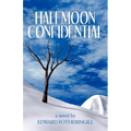 Halfmoon Confidential