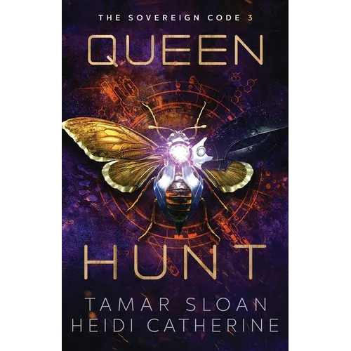 Queen Hunt: The Sovereign Code