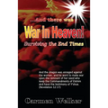 War in Heaven!: Surviving the End Times