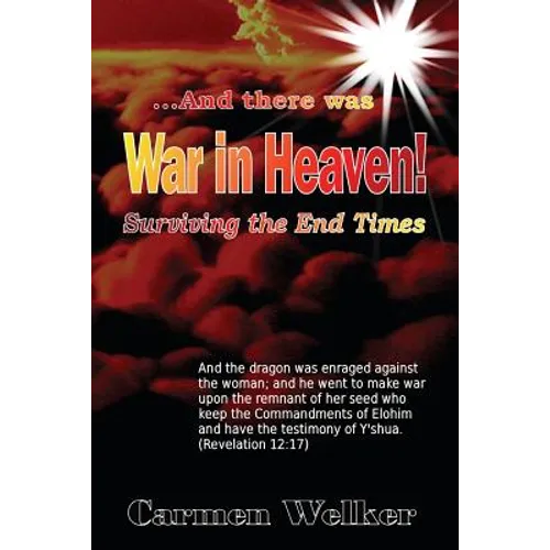 War in Heaven!: Surviving the End Times