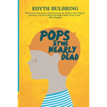 Pops And The Nearly Dead