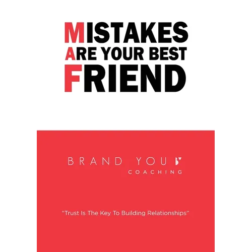 Mistakes Are Your Best Friend