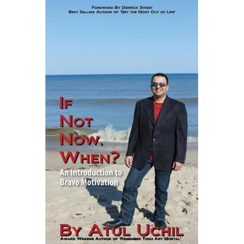 If Not Now, When? an Introduction to Bravo Motivation