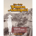 The Only Woman At Gallipoli