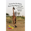 Fronts For Our Backs/Nyuso Kwa Migongo Yetu